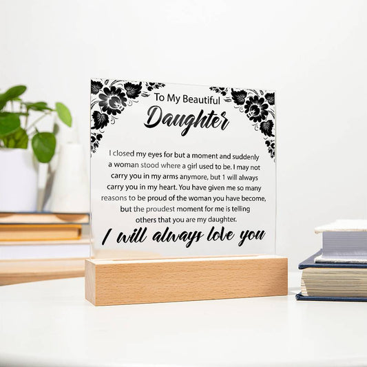 To My Beautiful Daughter | Square Acrylic Plaque